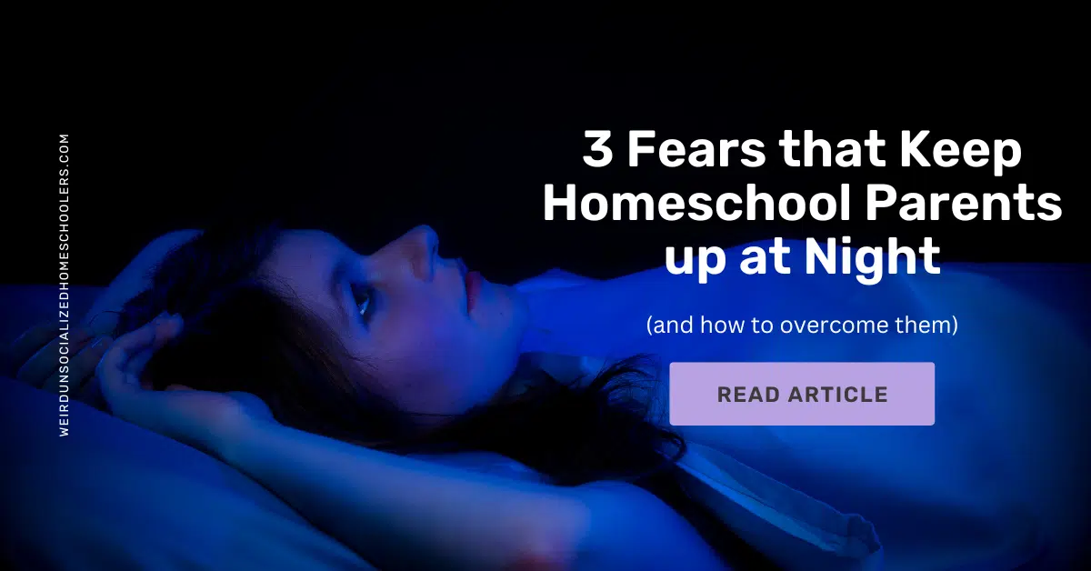 Homeschool Fears