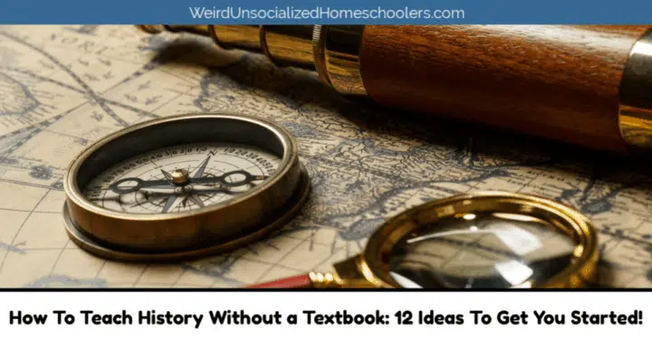 How To Teach History Without a Textbook How To Teach History Without a Textbook
