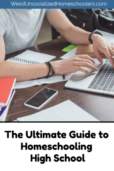The Ultimate Guide to Homeschooling High School The Ultimate Guide to Homeschooling High School